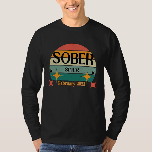 AA NA Celebrate Sobriety Since February 2023 Sober T Shirt (Framsida)