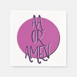 AA Or Amen | 12 Step Recovery Slogan Pappersservett
