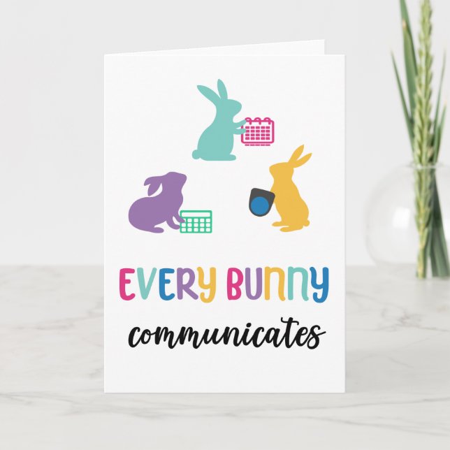 AAC-Påskhare-kort "Varje bunny kommunicerar" Kort (Framsida)
