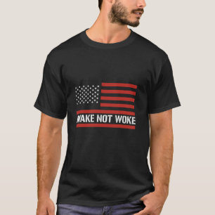 Aake Not Woke American Patriot USA flagga Gift T Shirt
