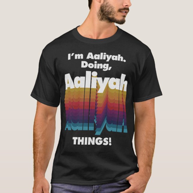 Aaliyah gör Aaliyah Sak Funny Birthday Na T Shirt (Framsida)