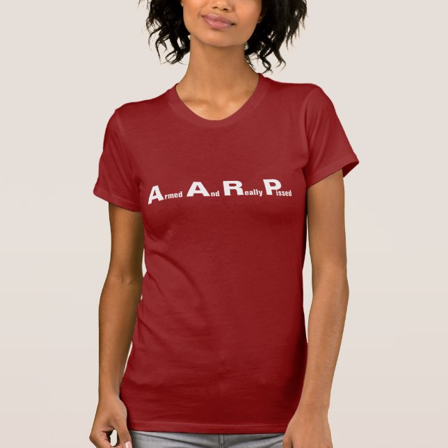 AARP betyder beväpnat och egentligen förbannat T-shirt (Framsida)