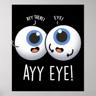 Aay Eye Rolig AI Puns Mörk BG Poster