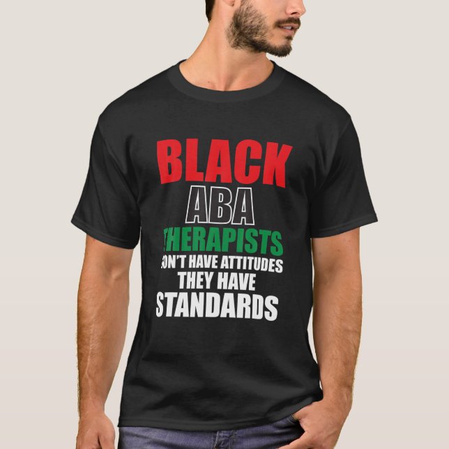 ABA-terapi för terapibehandlare för beteendeanalys T Shirt (Framsida)