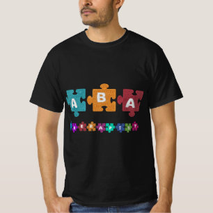 ABA Therapist Educate Behavior Analyst Autism Thre T Shirt