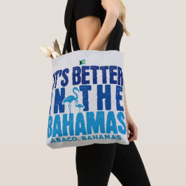 Abaco Bahamas Souvenir Gift: Det är bättre Tygkasse