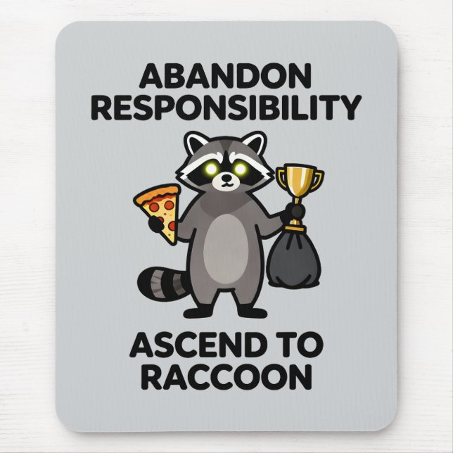 Abandon Responsibility Ascend To Raccoon Meme Musmatta (Framsidan)