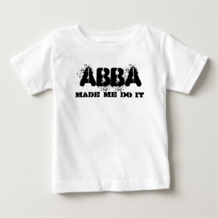 Abba Pappa fick mig att göra det med Fars dag-gå T Shirt