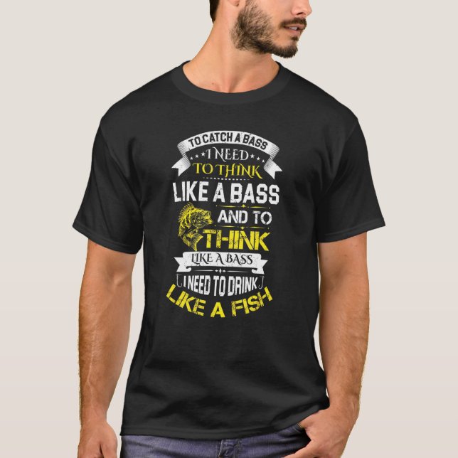 Abborre Fiske Tänk Som En Abborre Fiske T Shirt (Framsida)
