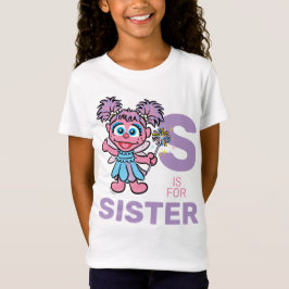 Abby Cadabby | S är avsett för syster T Shirt