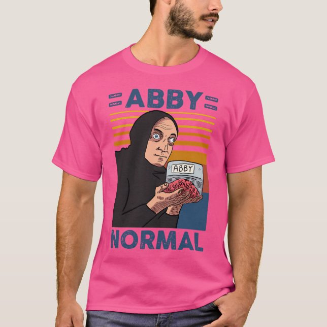 Abby Normal T Shirt (Framsida)