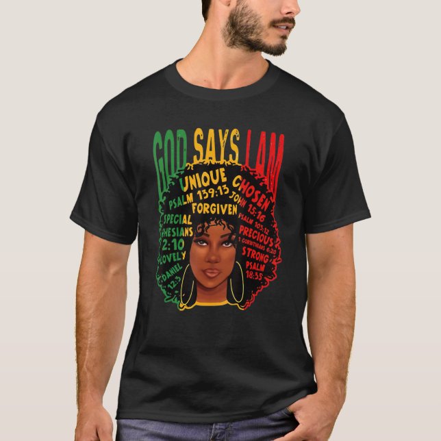 ABC Black Girl God Says I Am Black Melanin History T Shirt (Framsida)