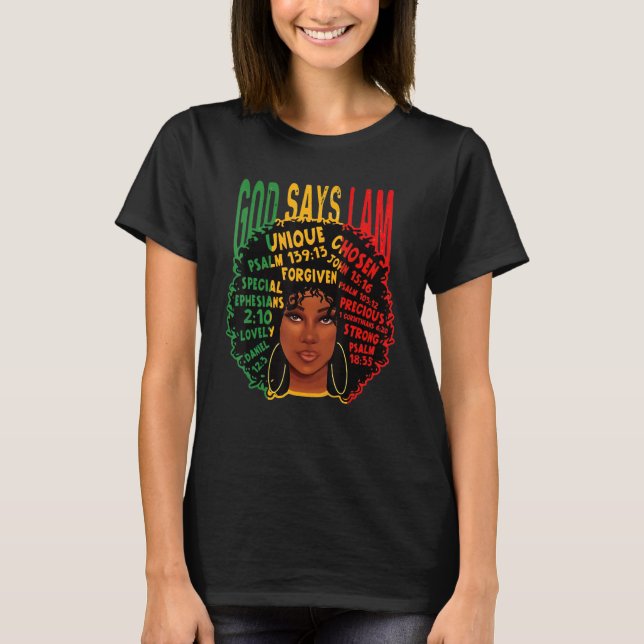 ABC Black Girl God Says I Am Black Melanin History T Shirt (Framsida)