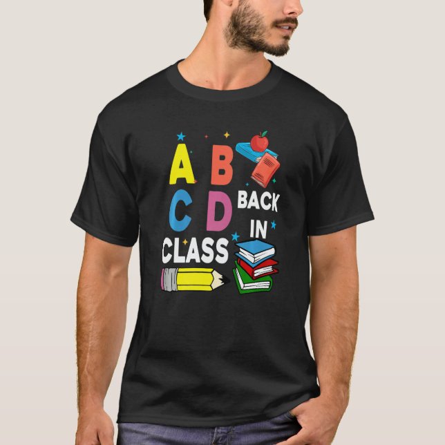 Abcd Back In Class Cute Back To School Teacher Stu T Shirt (Framsida)