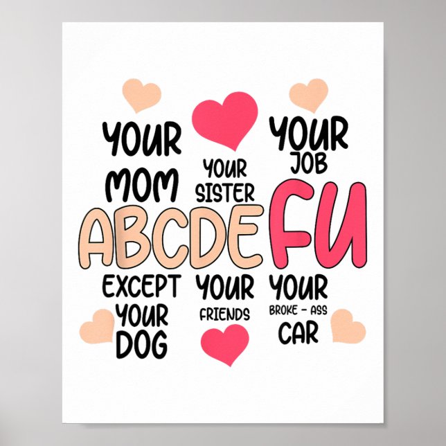 Abcdefu And Your Mom And Your Sister And Your Job  Poster (Framsidan)