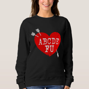 ABCDEFU Anti Valentinesdag Humor Relation S T Shirt