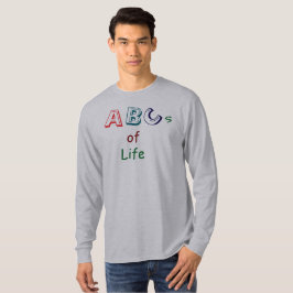 ABCs of Life T-Shirt