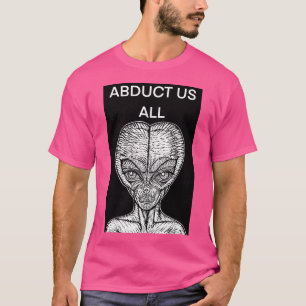 Abducera oss alla - Alien Ord .4 T Shirt