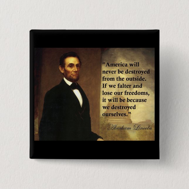 Abe det Lincoln som citationstecknet "Amerika ska, Knapp (Framsida)