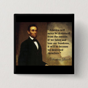 Abe det Lincoln som citationstecknet "Amerika ska, Knapp