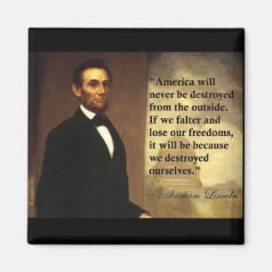 Abe det Lincoln som citationstecknet "Amerika ska, Magnet