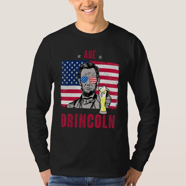 Abe Drincoln Abraham Lincoln Funny 4:e juli Gra T Shirt (Framsida)
