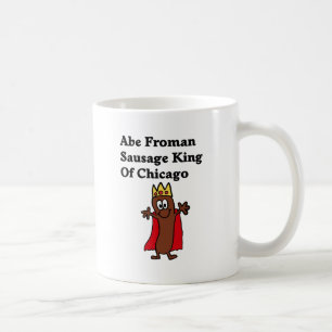 Abe Froman korvkung av Chicago Kaffemugg