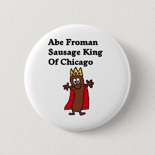 Abe Froman korvkung av Chicago Knapp