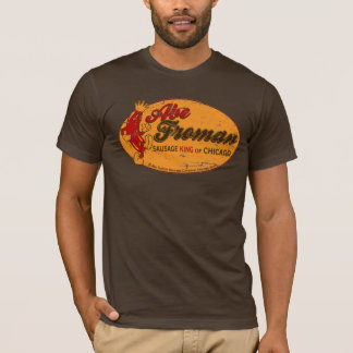 Abe Froman korvkung av den Chicago utslagsplatsen T Shirt