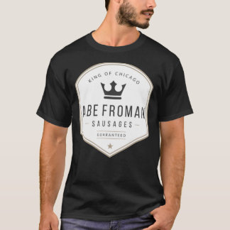 Abe Froman - Sause Kung of Chicago Classic T-Shi T Shirt