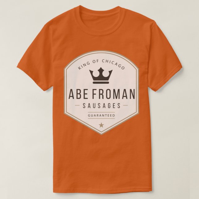 Abe Froman Sause Kung of Chicago T Shirt (Design framsida)