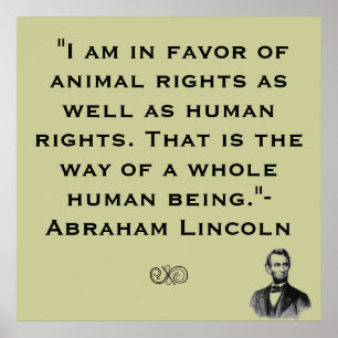 Abe Lincoln Animal Högers Quote Poster