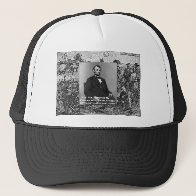 Abe Lincoln "Förinta fiender" Visdoms Citat Gåvor Truckerkeps (Framsida)