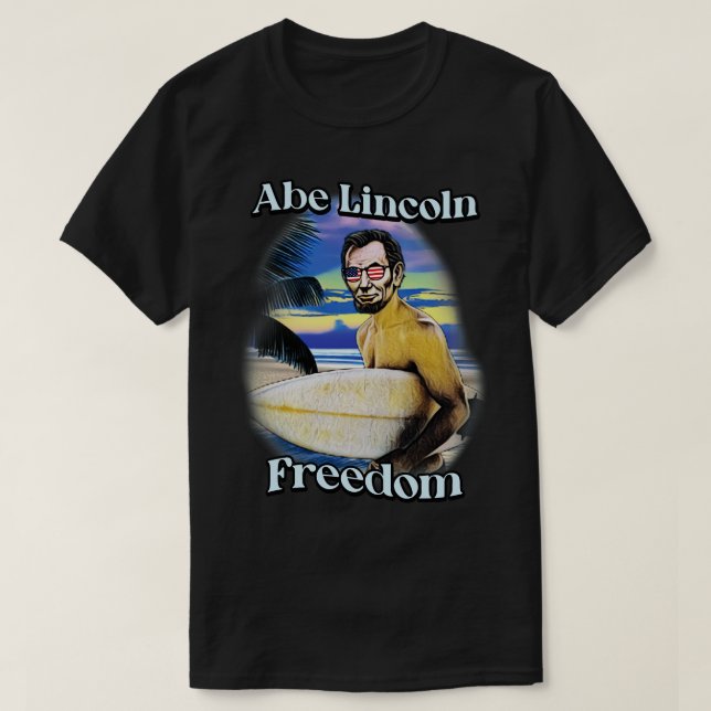 Abe Lincoln Freedom 4 juli T Shirt (Design framsida)
