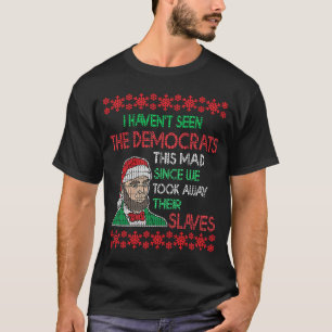 Abe Lincoln jul, jag har inte sett demokrater Thi T Shirt