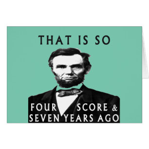 Abe Lincoln, som är, så fyra görar poäng & sju Hälsningskort