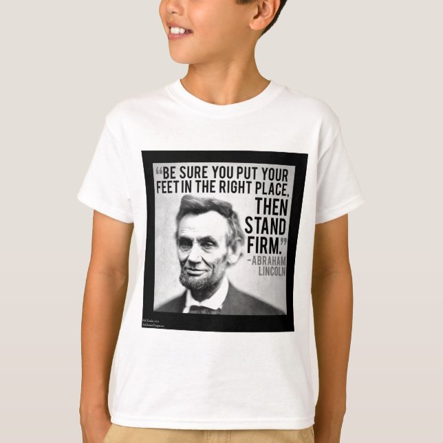 Abe Lincoln & "Stå fast"-citatet T-shirt (Framsida)