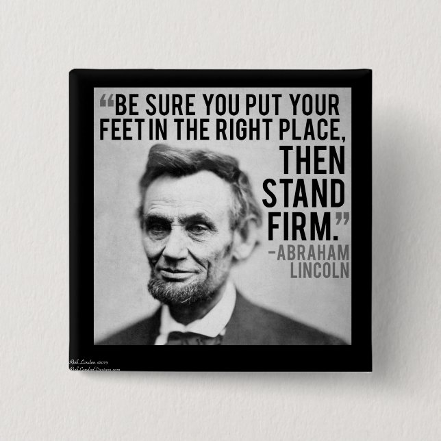 Abe Lincoln & "stand Firm" Citat Knapp (Framsida)