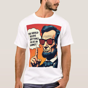 Abe Lincoln Tro Internet 1 T Shirt
