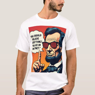 Abe Lincoln Tro Internet 1 T Shirt