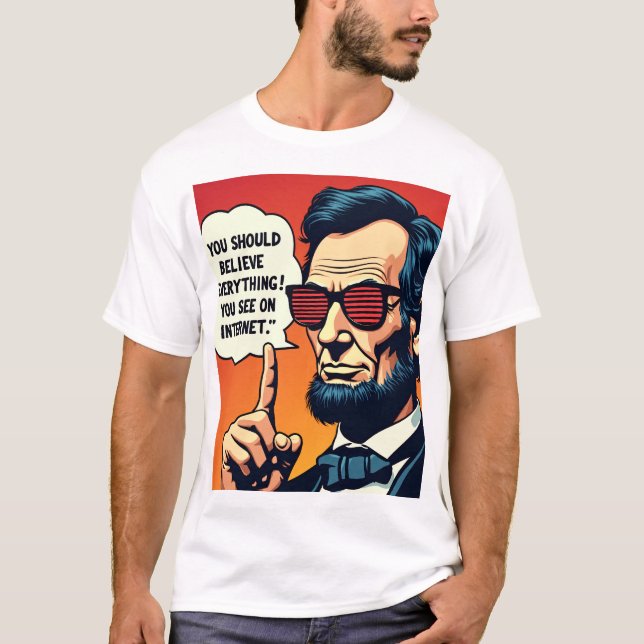 Abe Lincoln Tro Internet 1 T Shirt (Framsida)