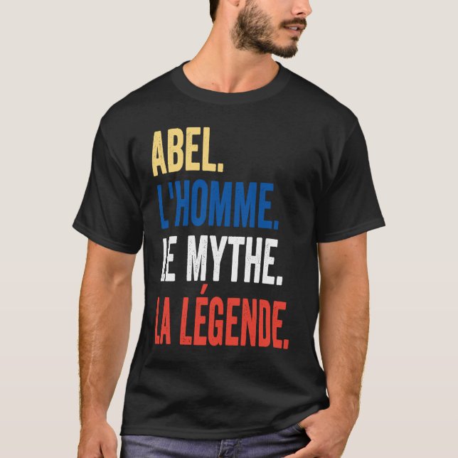 Abel the Man the Myth the Legend Idea T Shirt (Framsida)