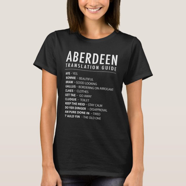 Aberdeen Scottish Slang Translation Guide & Scotla T Shirt (Framsida)