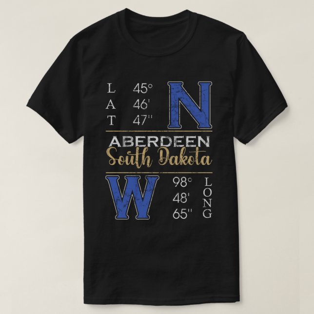 Aberdeen South Dakota Latitude och longitud T Shirt (Design framsida)