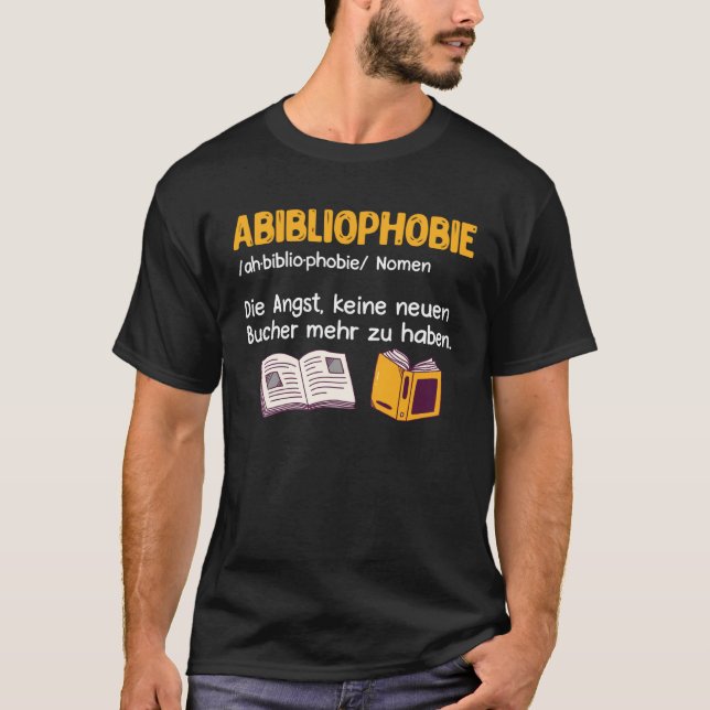 Abibliophobia Book  Books Reader Booknerd and Book T Shirt (Framsida)