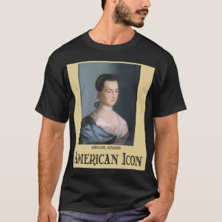 Abigail Adams Tee Shirt