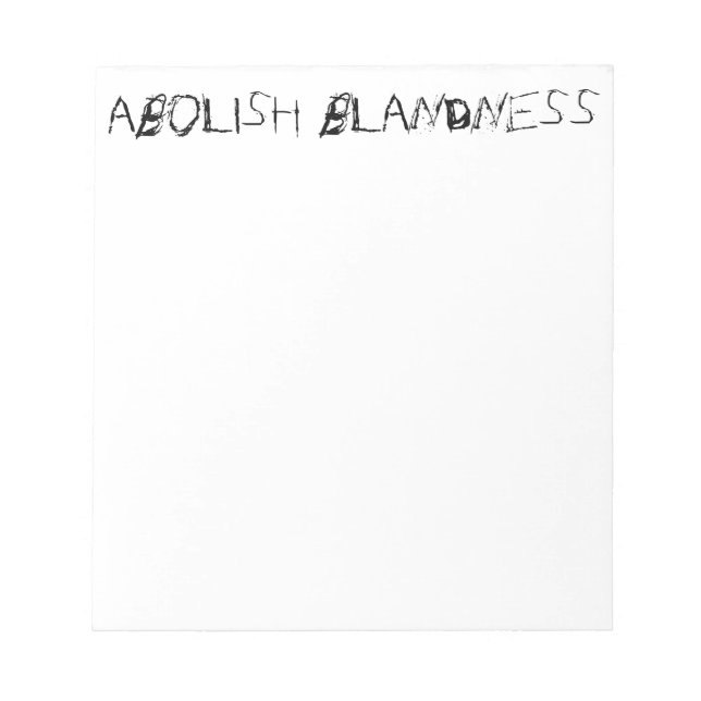 ABOLISH BLANDNESS anteckningsblock (Framsida)