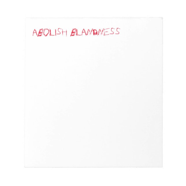 ABOLISH BLANDNESS-anteckningsblock (rött) Anteckningsblock (Framsida)