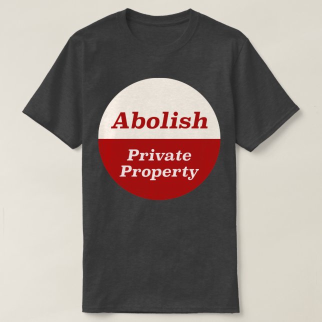 Abolish Private Egendom5 T Shirt (Design framsida)