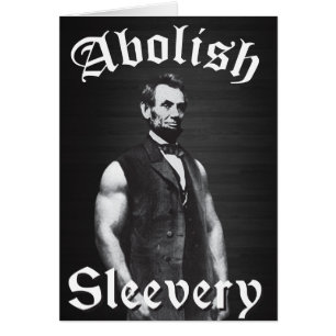 Abolish Sleeach - Abraham Lincoln Hälsningskort